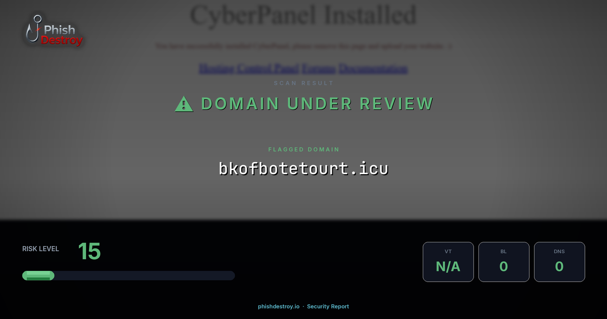 bkofbotetourt.icu phishing report — threat analysis by PhishDestroy