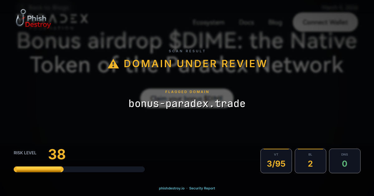 bonus-paradex.trade phishing report — threat analysis by PhishDestroy