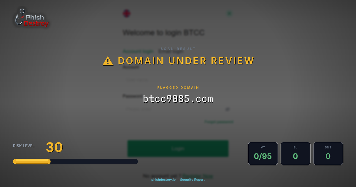 btcc9085.com phishing report — threat analysis by PhishDestroy
