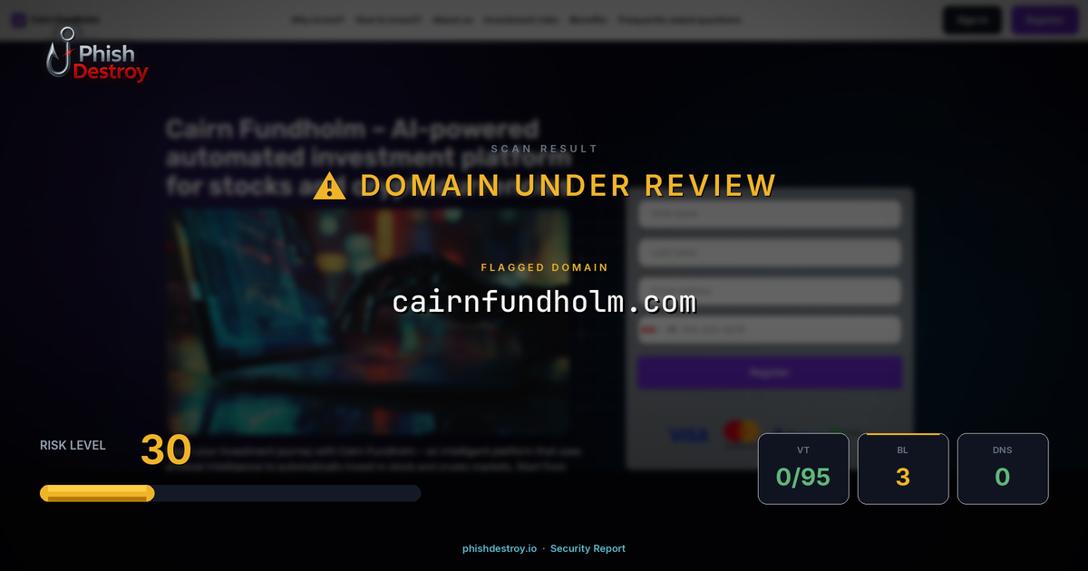 cairnfundholm.com phishing report — threat analysis by PhishDestroy
