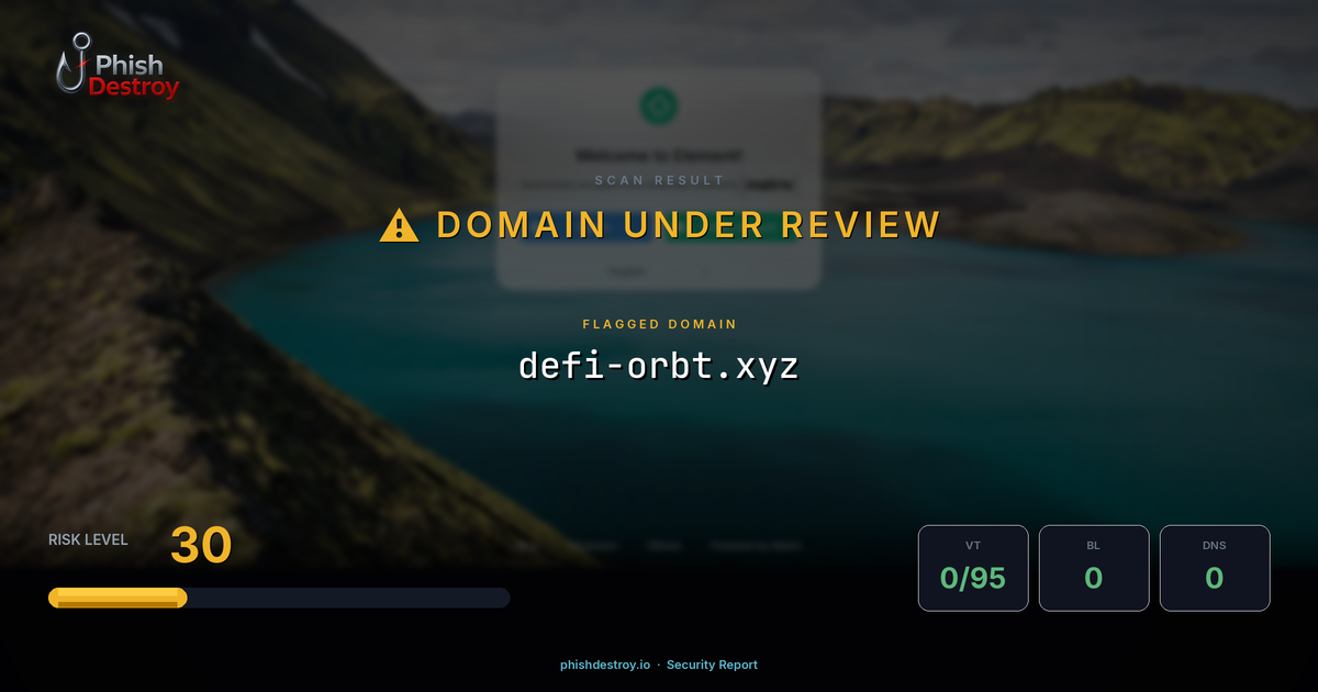 defi-orbt.xyz phishing report — threat analysis by PhishDestroy