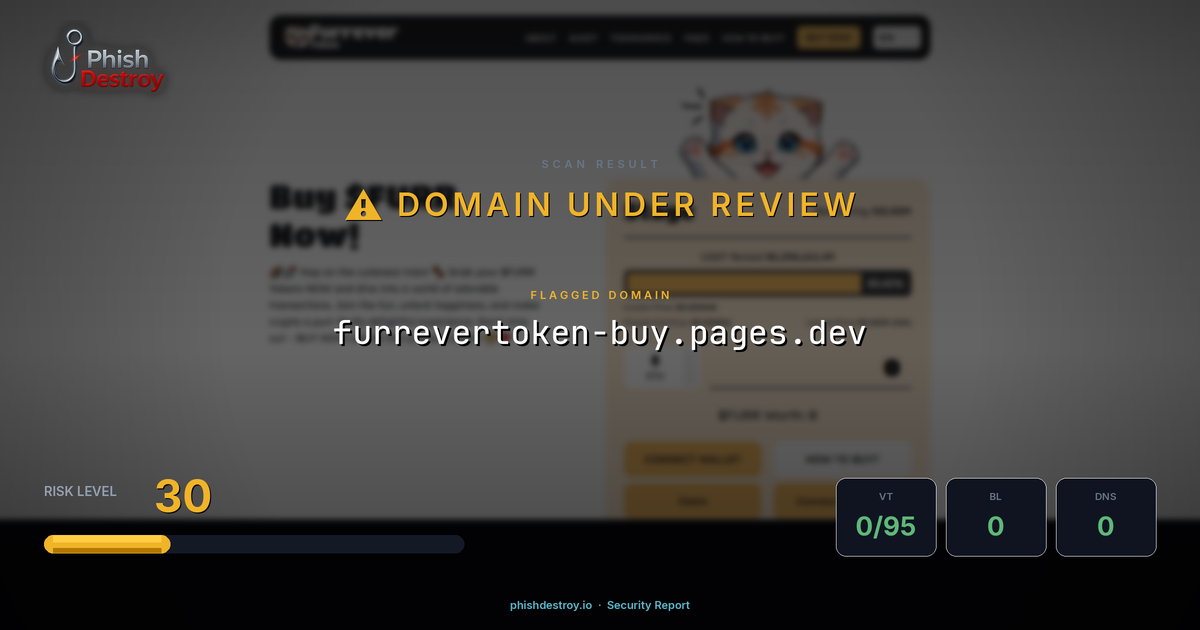 furrevertoken-buy.pages.dev phishing report — threat analysis by PhishDestroy