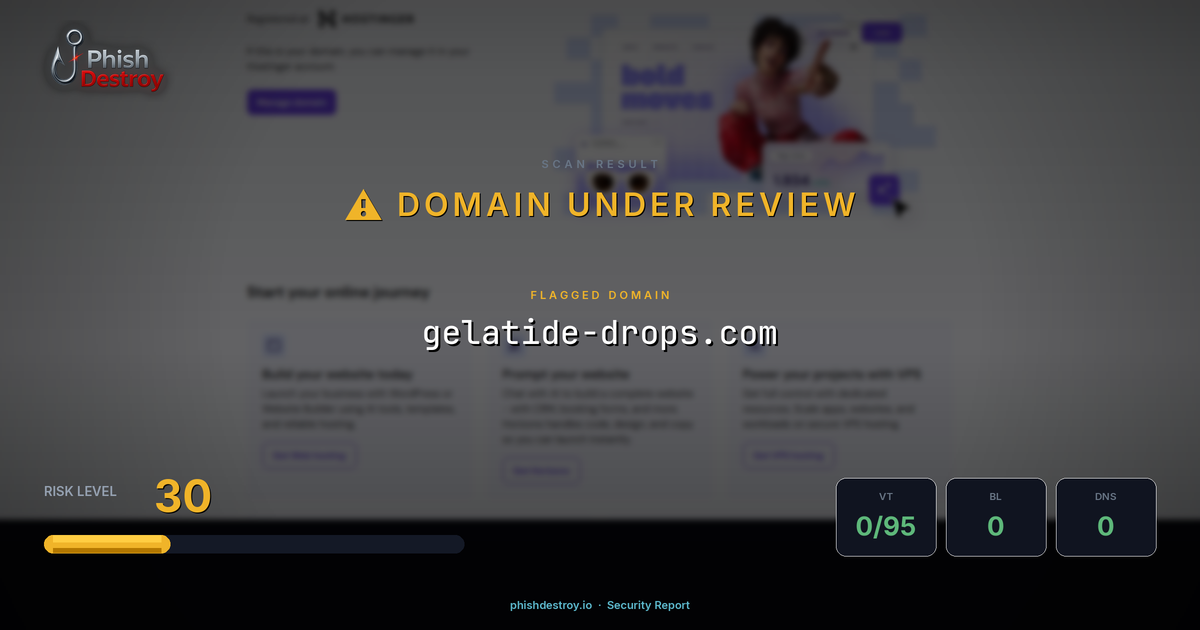 gelatide-drops.com phishing report — threat analysis by PhishDestroy