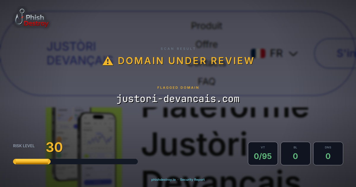 justori-devancais.com phishing report — threat analysis by PhishDestroy