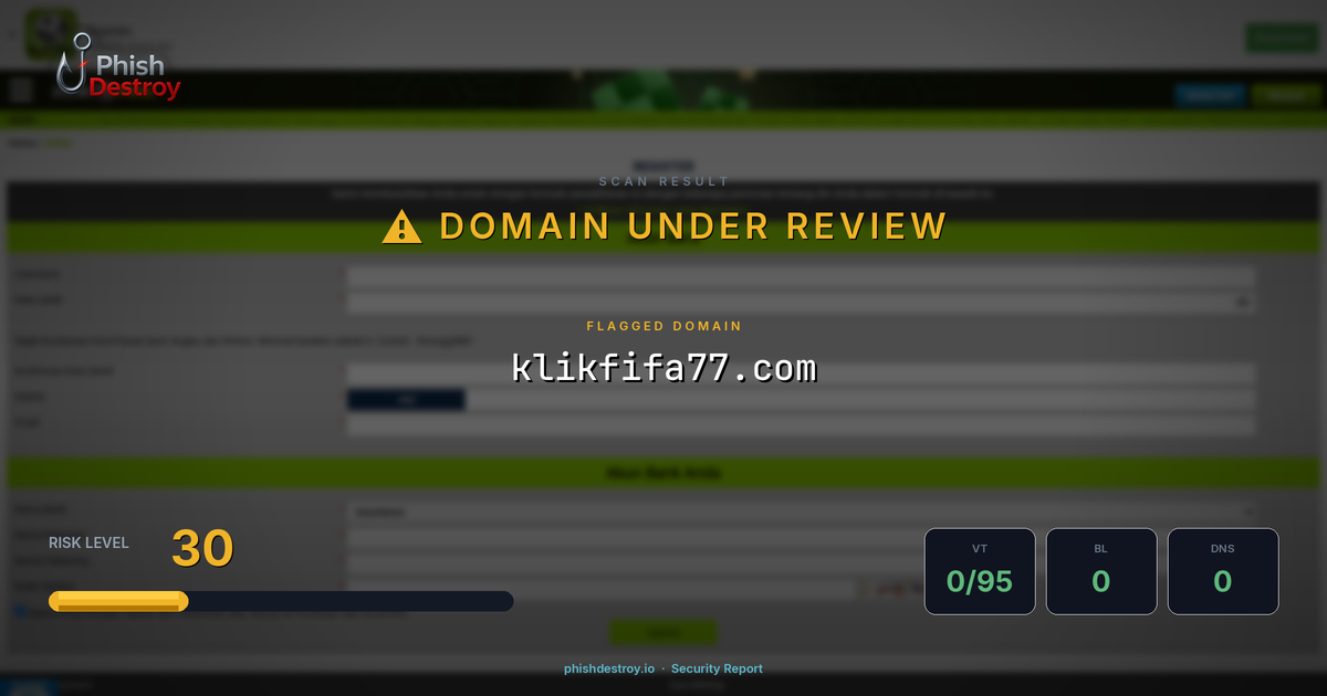 klikfifa77.com phishing report — threat analysis by PhishDestroy