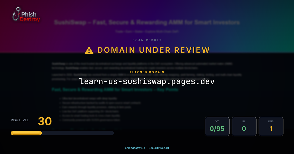 learn-us-sushiswap.pages.dev phishing report — threat analysis by PhishDestroy