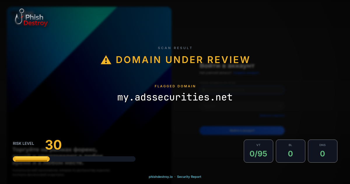 my.adssecurities.net phishing report — threat analysis by PhishDestroy