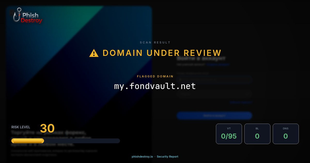 my.fondvault.net phishing report — threat analysis by PhishDestroy