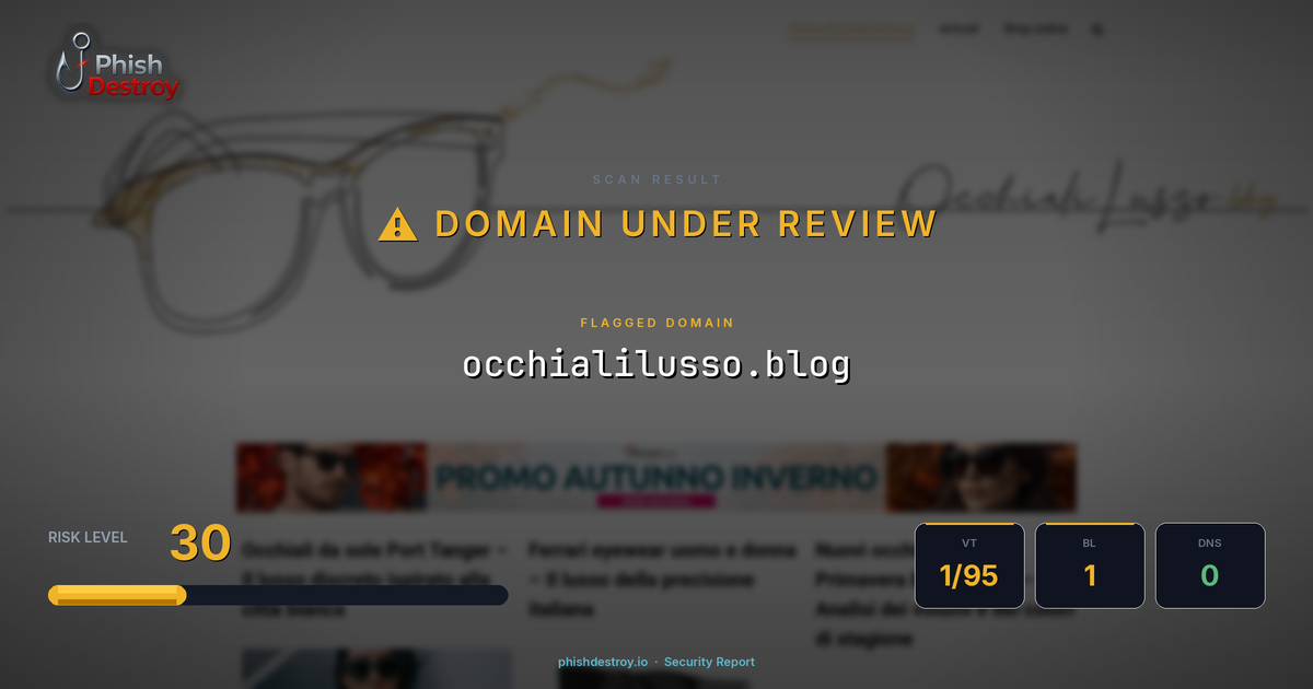 occhialilusso.blog phishing report — threat analysis by PhishDestroy