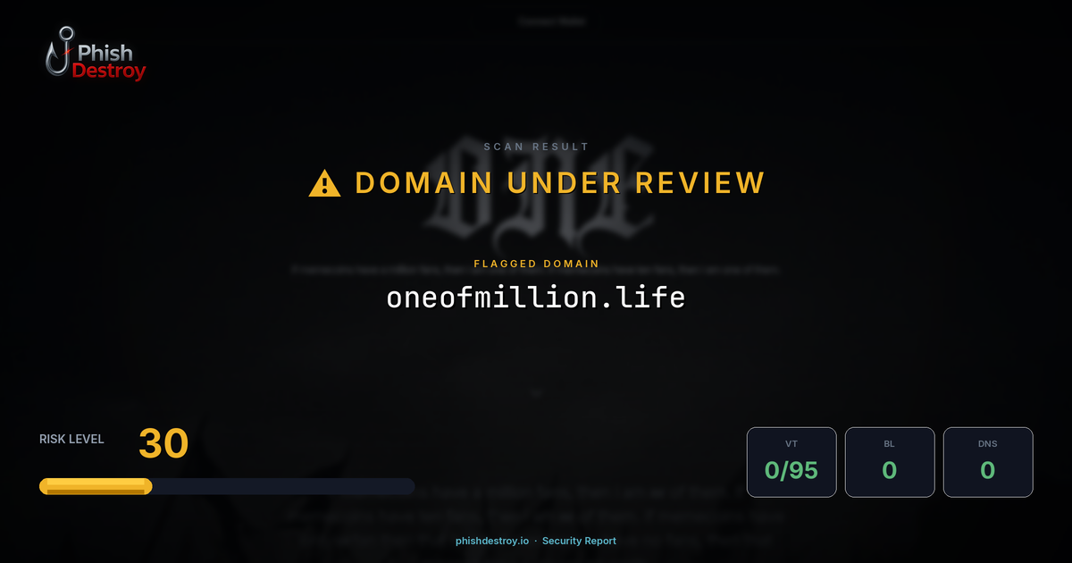 oneofmillion.life phishing report — threat analysis by PhishDestroy