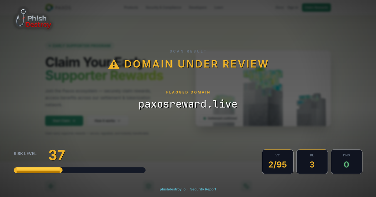paxosreward.live phishing report — threat analysis by PhishDestroy
