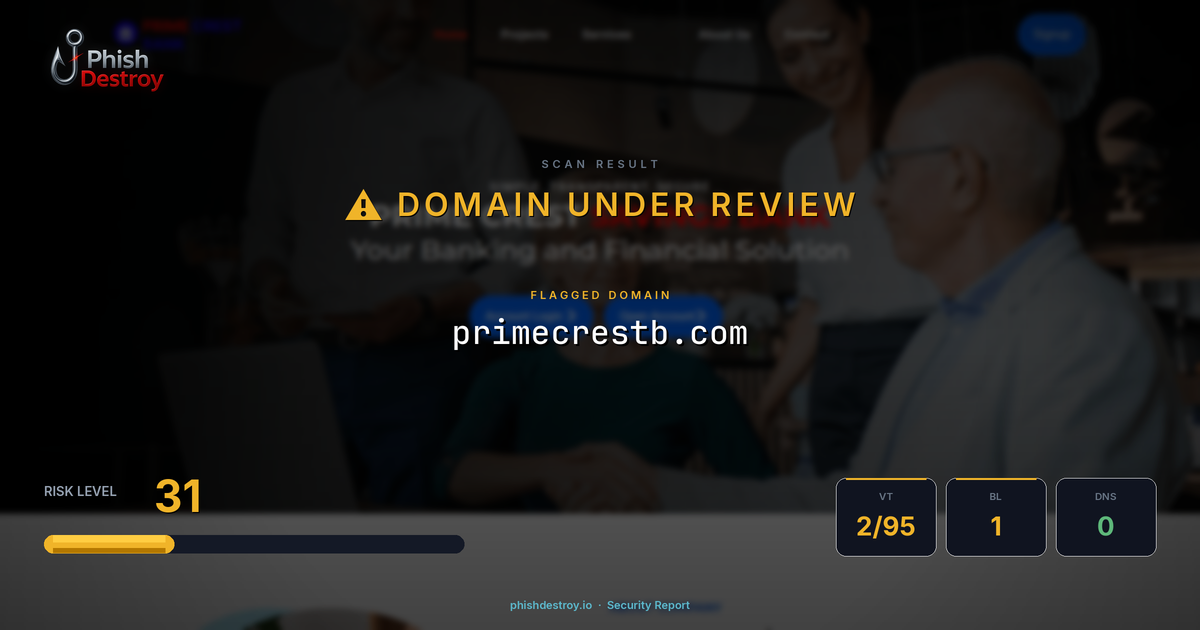 primecrestb.com phishing report — threat analysis by PhishDestroy