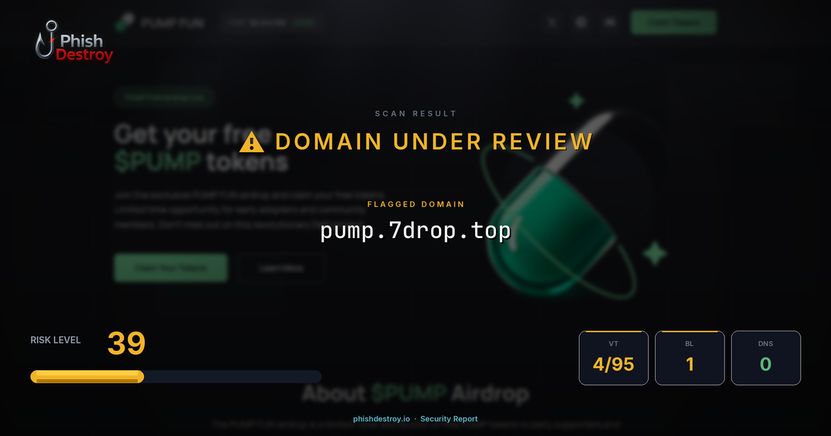 pump.7drop.top phishing report — threat analysis by PhishDestroy