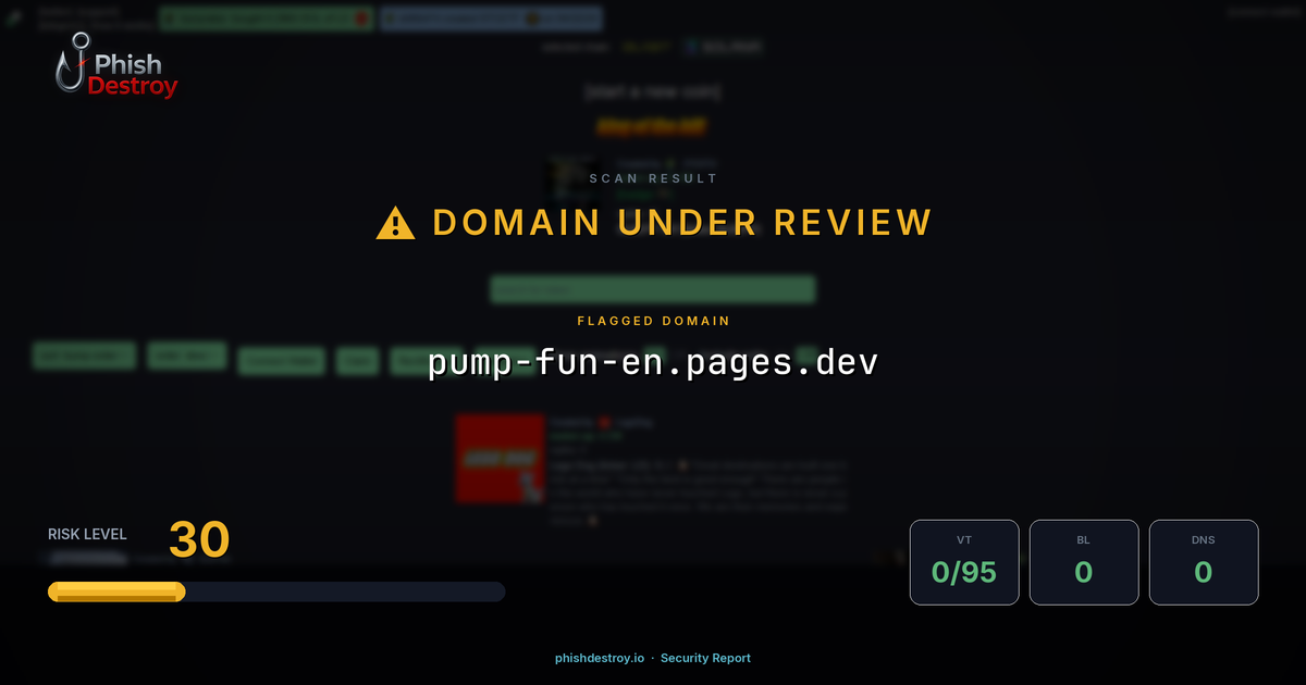 pump-fun-en.pages.dev phishing report — threat analysis by PhishDestroy
