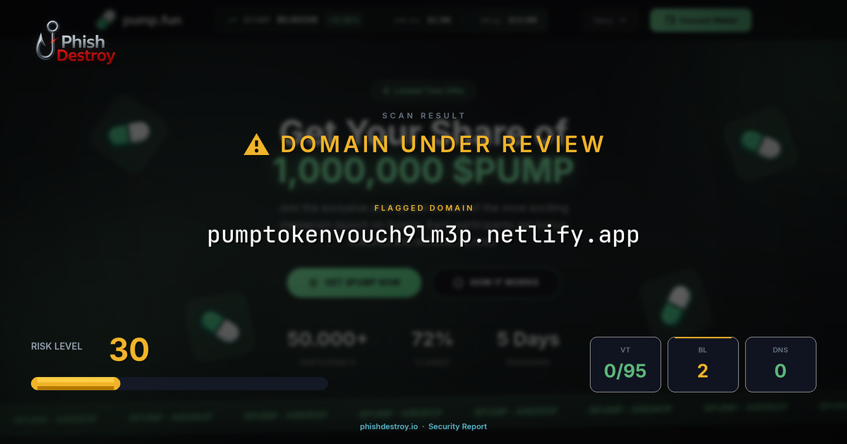pumptokenvouch9lm3p.netlify.app phishing report — threat analysis by PhishDestroy