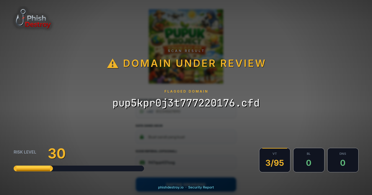 pup5kpr0j3t777220176.cfd phishing report — threat analysis by PhishDestroy
