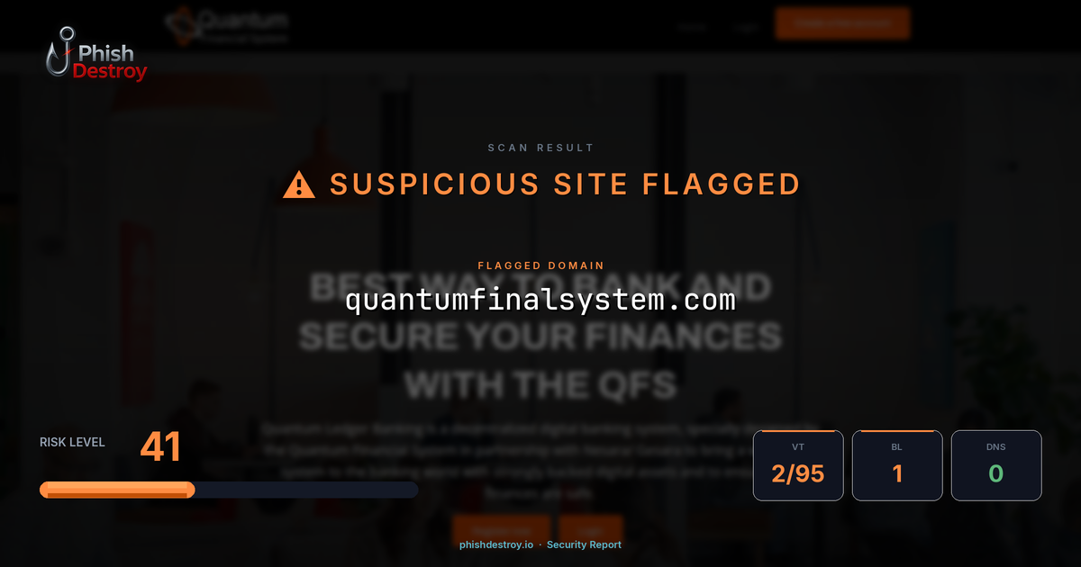 quantumfinalsystem.com phishing report — threat analysis by PhishDestroy