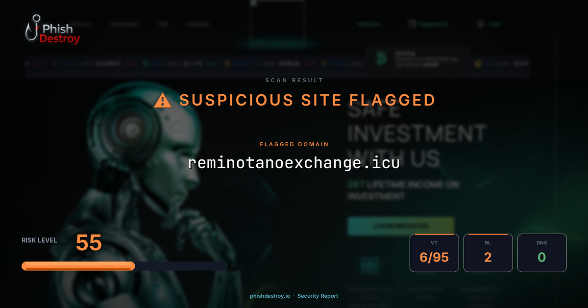 reminotanoexchange.icu phishing report — threat analysis by PhishDestroy