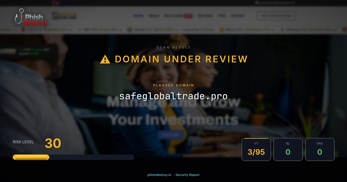 safeglobaltrade.pro phishing report — threat analysis by PhishDestroy