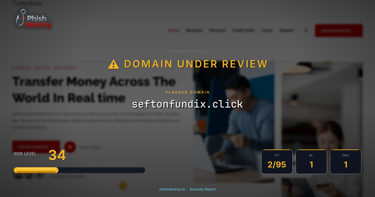 seftonfundix.click phishing report — threat analysis by PhishDestroy