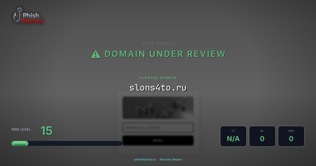 slons4to.ru phishing report — threat analysis by PhishDestroy