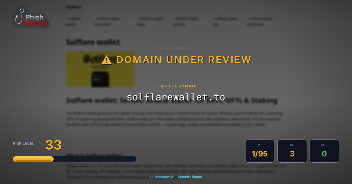 solflarewallet.to phishing report — threat analysis by PhishDestroy