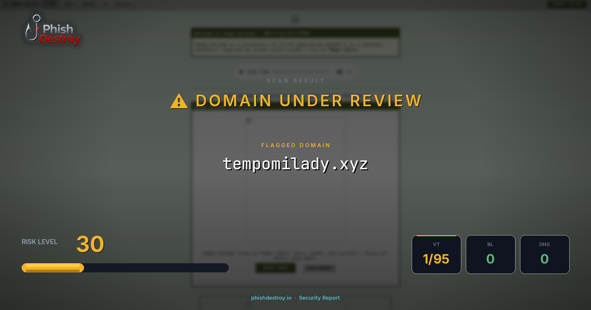 tempomilady.xyz phishing report — threat analysis by PhishDestroy