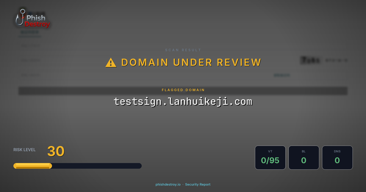 testsign.lanhuikeji.com phishing report — threat analysis by PhishDestroy
