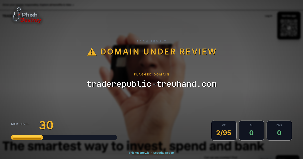 traderepublic-treuhand.com phishing report — threat analysis by PhishDestroy