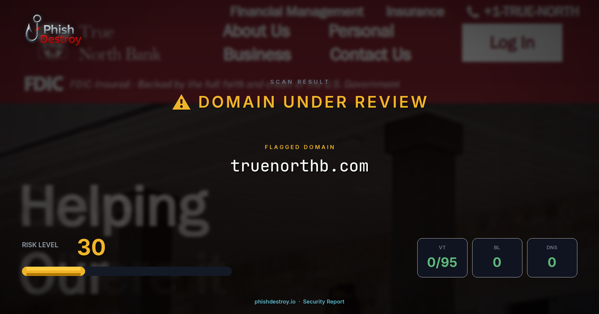 truenorthb.com phishing report — threat analysis by PhishDestroy