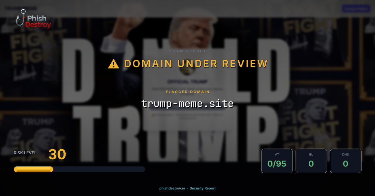 trump-meme.site phishing report — threat analysis by PhishDestroy
