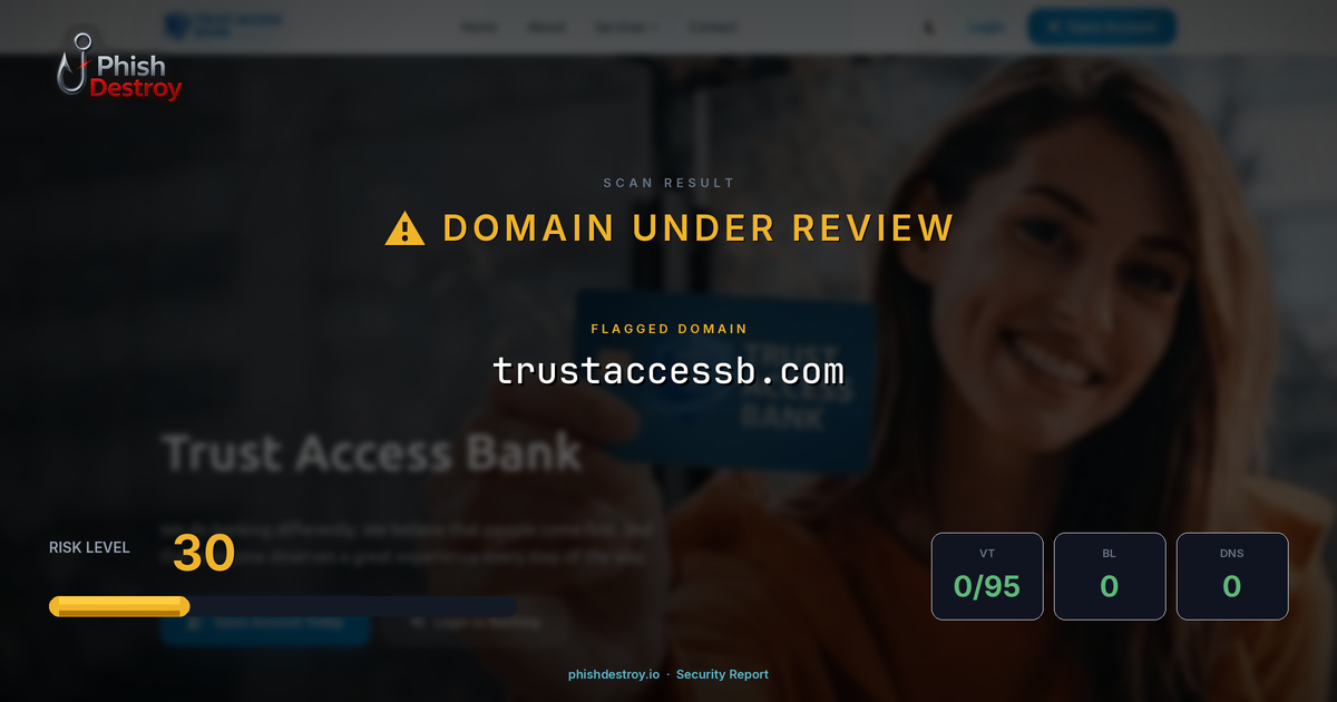 trustaccessb.com phishing report — threat analysis by PhishDestroy