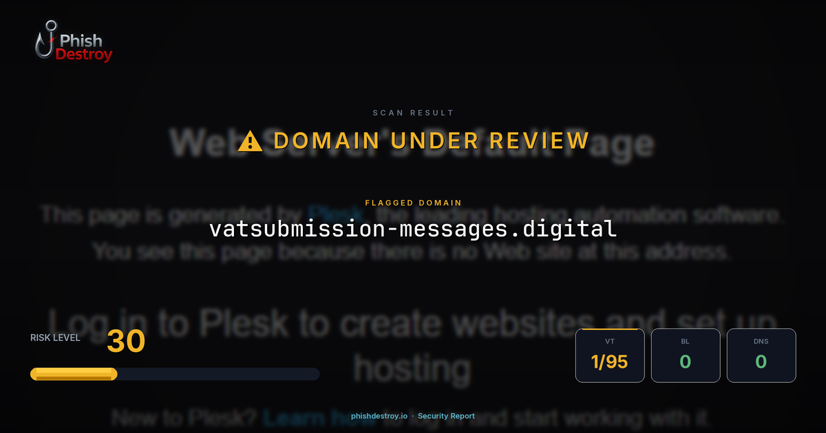 vatsubmission-messages.digital phishing report — threat analysis by PhishDestroy