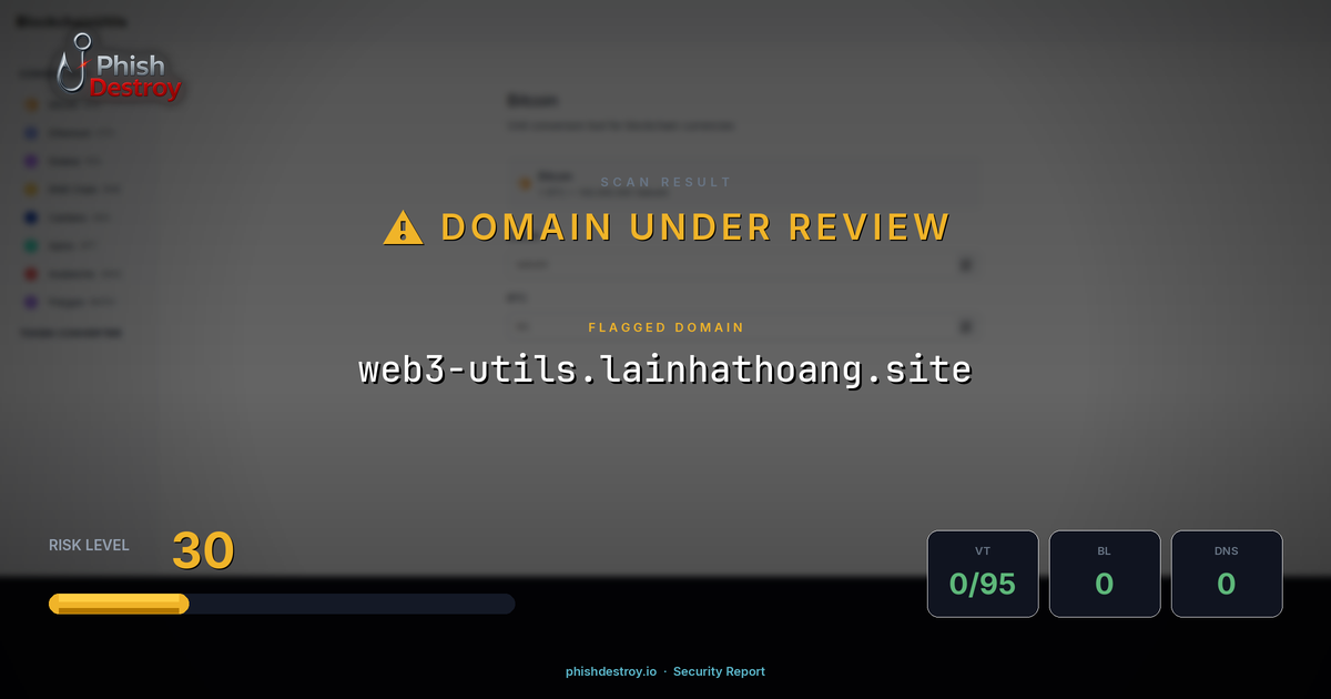 web3-utils.lainhathoang.site phishing report — threat analysis by PhishDestroy