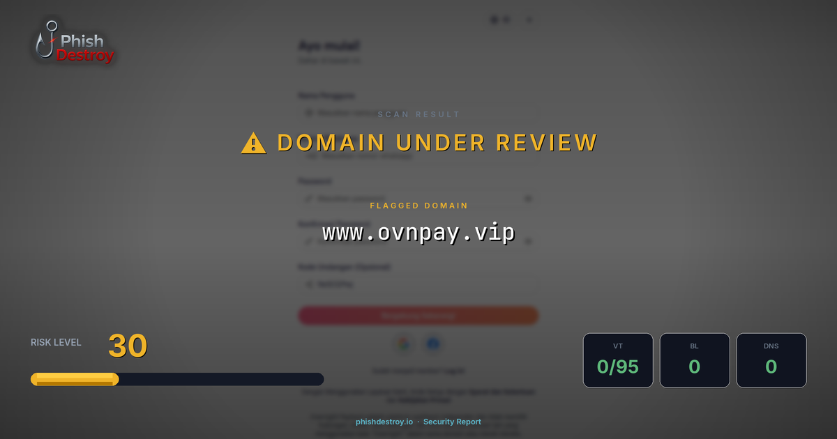 www.ovnpay.vip phishing report — threat analysis by PhishDestroy