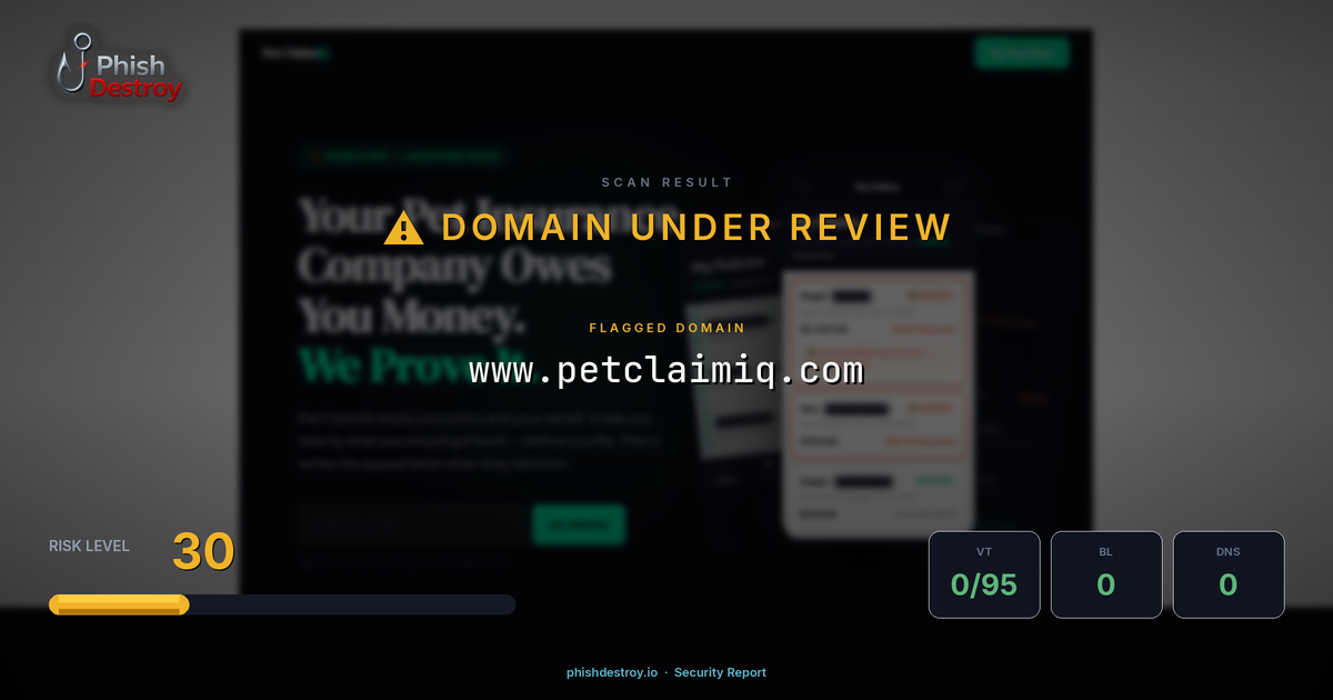 www.petclaimiq.com phishing report — threat analysis by PhishDestroy