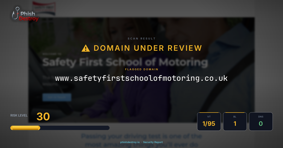 www.safetyfirstschoolofmotoring.co.uk phishing report — threat analysis by PhishDestroy