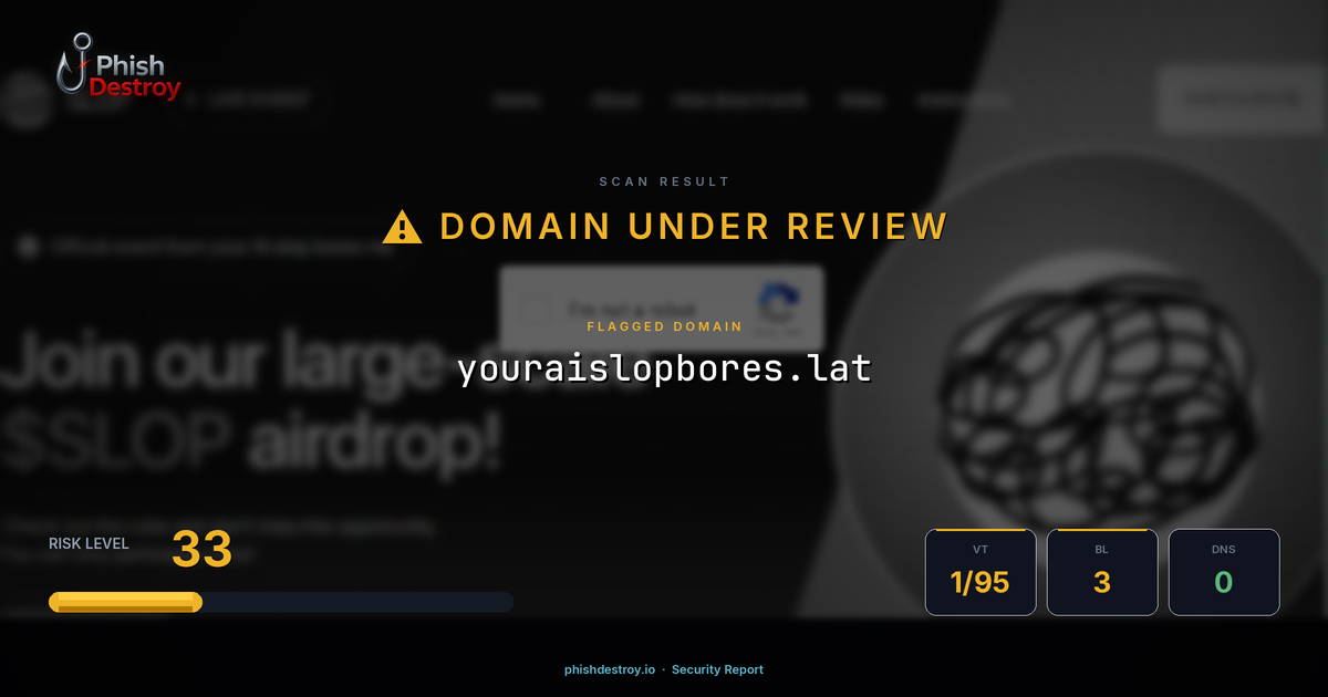 youraislopbores.lat phishing report — threat analysis by PhishDestroy